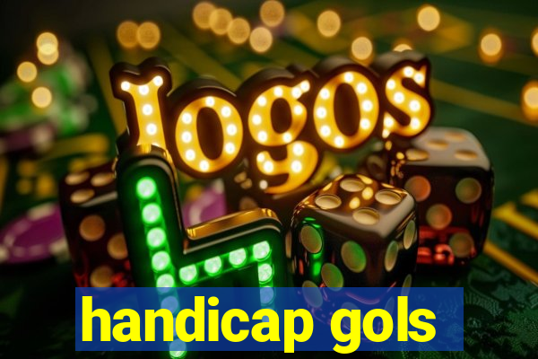 handicap gols